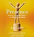 Presence: Bringing Your Boldest Self to Your Biggest Challenges