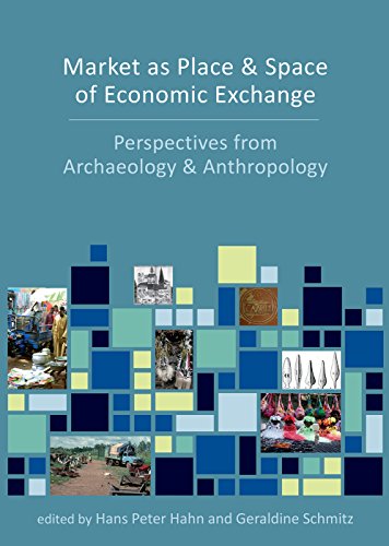 B.o.o.k Market as Place and Space of Economic Exchange: Perspectives from Archaeology and Anthropology PPT