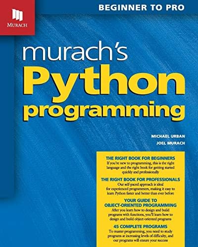 Murach's Python Programming: Beginner to Pro: Joel Murach