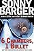6 Chambers, 1 Bullet: A Novel (Patch Kinkade, 2)