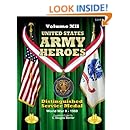 United States Army Heroes - Volume XII: Distinguished Service Medal (WWII - 1960) (Volume 12)