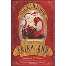 The Girl Who Circumnavigated Fairyland in a Ship of Her Own Making