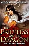 The Priestess and the Dragon (Dragon Saga Book 1)