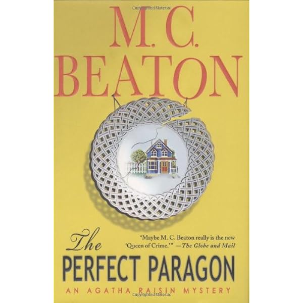 The Perfect Paragon (Agatha Raisin Mysteries, No. 16): Beaton 
