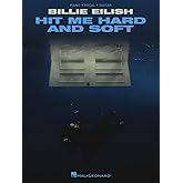 Billie Eilish - Hit Me Hard and Soft Songbook | Piano/Vocal/Guitar Sheet Music for Intermediate Players | 10 Songs from the Groundbreaking Album | Pop Music Book for Students Teachers and Fans