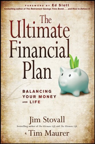 By Jim Stovall - The Ultimate Financial Plan: Balancing Your Money and Life (8/31/11)