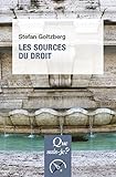 Les sources du droit: « Que sais-je ? » n° 4061 (French Edition) by