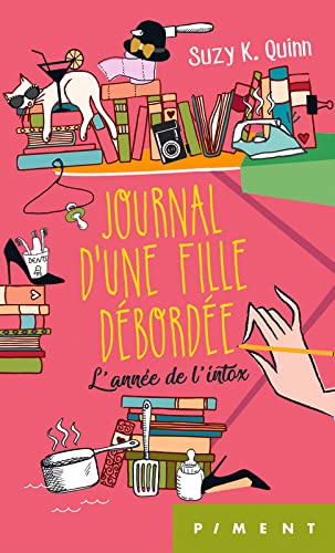Journal d'une fille débordée, l'année de l'intox