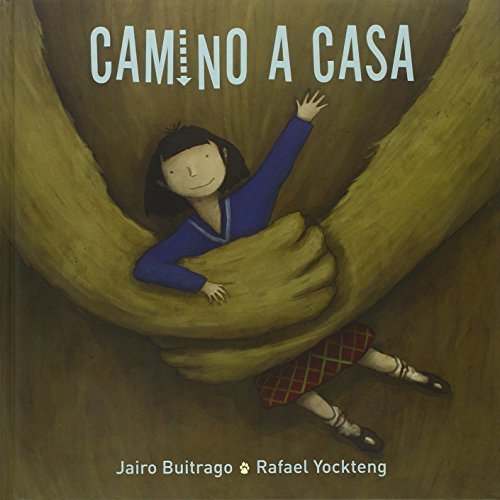 Camino a casa (Los Especiales De a La Orilla Del Viento) (Spanish Edition) by Buitrago Jairo (2008) Hardcover