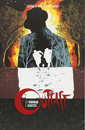 Outcast by Kirkman & Azaceta Volume 4: Under Devil's Wing by Robert Kirkman