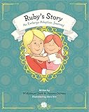 Paperback Ruby's Story : An Embryo Adoption Journey Book