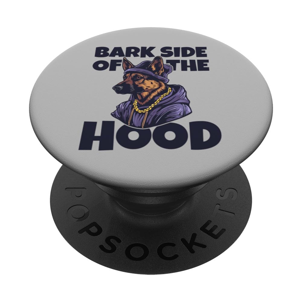 Bark Side Of The Hood Funny Dog German Shepherd Lover PopSockets Swappable PopGrip