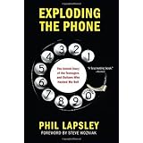 Exploding the Phone by Lapsley. Philip ( 2013 ) Hardcover