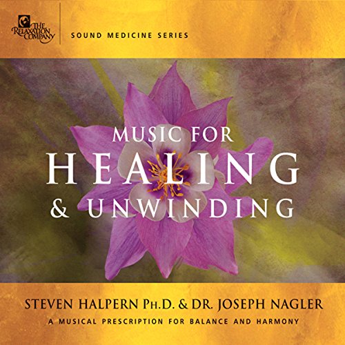 Download Music for Healing & Unwinding: Two Pioneers in the Emerging Field of Sound Healing
