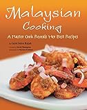 Malaysian Cooking: A Master Cook Reveals Her Best Recipes by Carol Selvarajah, Carol Selva Rajah