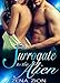 Surrogate To The Alien: Scifi Alien Abduction Romance  (Alien Protectors Book 5)