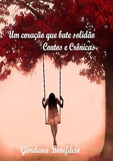 Livro Um Coração Que Bate Solidão