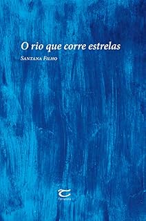 Livro O rio que corre estrelas