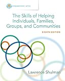Empowerment Series: The Skills of Helping Individuals, Families, Groups, and Communities (Cengage Learning Empowerment Series)
