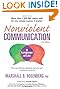 Nonviolent Communication: A Language of Life, 3rd Edition: Life-Changing Tools for Healthy Relationships (Nonviolent Communication Guides)