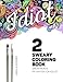 Sweary Coloring Book: A Beautiful Adult Coloring Book with Relaxing Swear Words to Calm Your Tits (Swear Word Adult Coloring Book) (Volume 2)