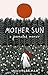 Mother Sun: a journaled memoir by Hayley Pearlman