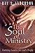 The Soul of Ministry: Forming Leaders for God's People