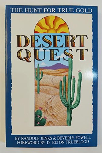 Desert Quest: The Hunt for True Gold by Randolph Jenks, Beverly J. Powell