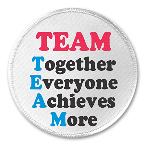 TEAM Together Everyone Achieves More 3" Sew On Patch Teamwork