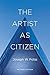 The Artist as Citizen (Amadeus) by Joseph W. Polisi