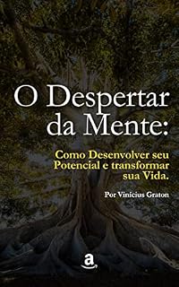 Livro O Despertar da Mente: Como Desenvolver seu Potencial e Transformar sua Vida