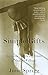 Simple Gifts: Lessons in Living from a Shaker Village by June Sprigg