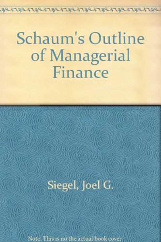 Librarika: Schaum's Outline of Theory and Problems of Managerial Finance (Schaum's Outline Series)