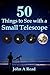 50 Things To See With A Small Telescope
