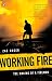Working Fire: The Making of a Fireman by Zac Unger
