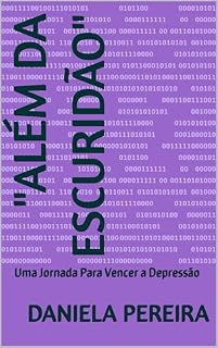 Livro "Além Da Escuridão": Uma Jornada Para Vencer a Depressão
