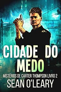 Livro Cidade do Medo (Mistérios de Carter Thompson Livro 2)