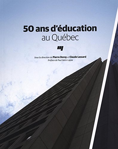 [Free] 50 ans d'éducation au Québec PDF