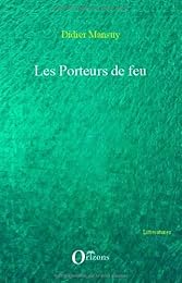 Porteurs de feu