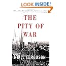 The Pity Of War: Explaining World War I