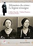 Mémoires du crime : le légiste témoigne : Des années sombres aux années noires (1930-1945) by 