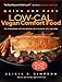 Quick and Easy Low-Cal Vegan Comfort Food: 150 Down-Home Recipes Packed with Flavor, Not Calories (Quick and Easy (Experiment))