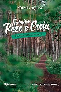 Livro Trabalhe, reze e creia: O poder de pensar positivo