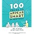 100 Tricks to Appear Smart in Meetings: How to Get By Without Even Trying