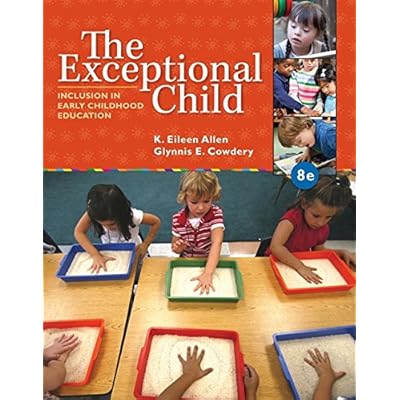 The Exceptional Child: Inclusion in Early Childhood Education The Exceptional Child: Inclusion in Early Childhood Education