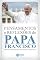 Livro Pensamentos e reflexões do Papa Francisco: 500 frases em 50 lições para você descobrir o que ele pensa (Coleção Pensamentos Biográficos)