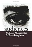 Audiences: A Sociological Theory of Performance and Imagination
