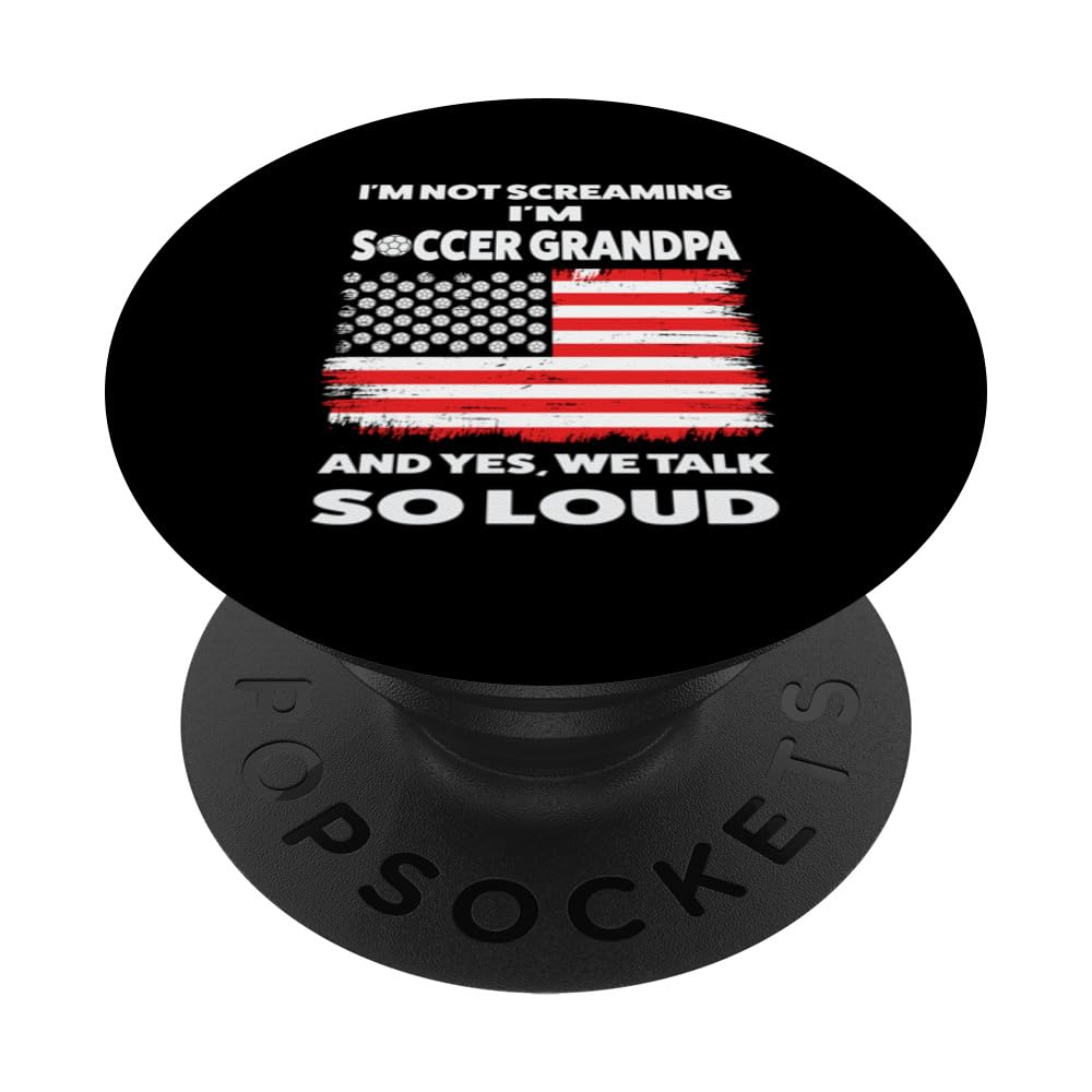 I'm not screaming I'm soccer grandpa soccer PopSockets Swappable PopGrip