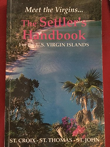 The Settler's Handbook for the U.S. Virgin Islands by (Paperback)