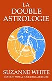 La double astrologie by Suzanna White